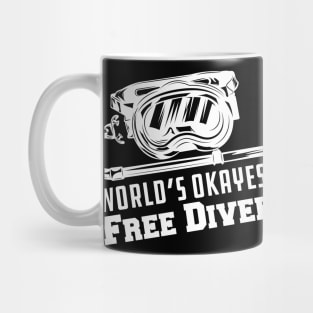 Free Diving - World's Okayest Free Diver Mug